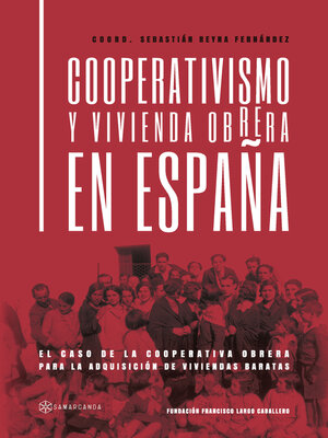 cover image of Cooperativismo y vivienda obrera en España